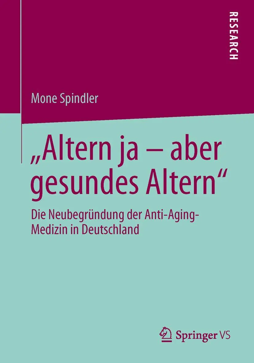 Cover: 9783658043353 | "Altern ja - aber gesundes Altern" | Mone Spindler | Taschenbuch