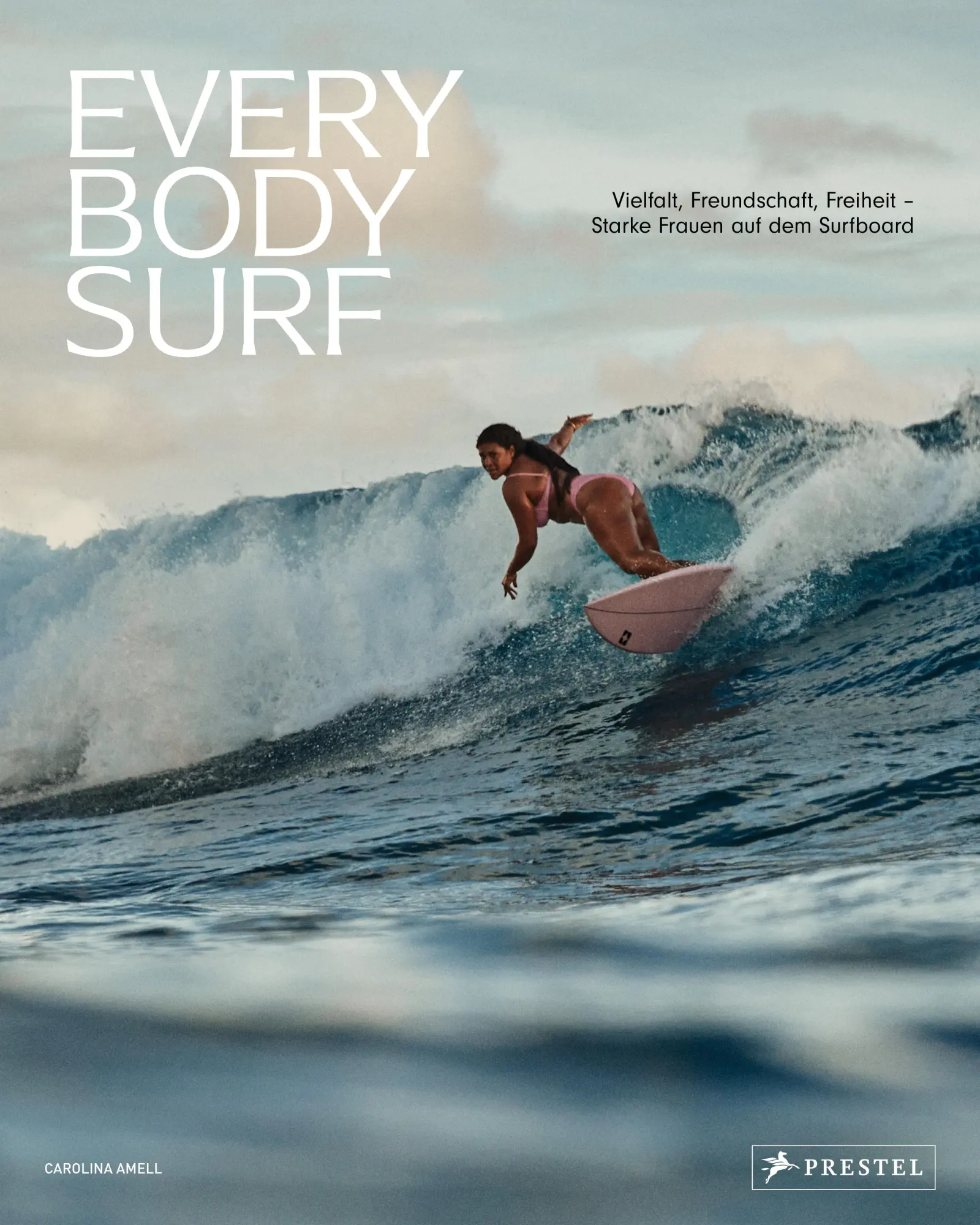 Cover: 9783791393353 | Every Body Surf | Carolina Amell | Buch | 240 S. | Deutsch | 2025