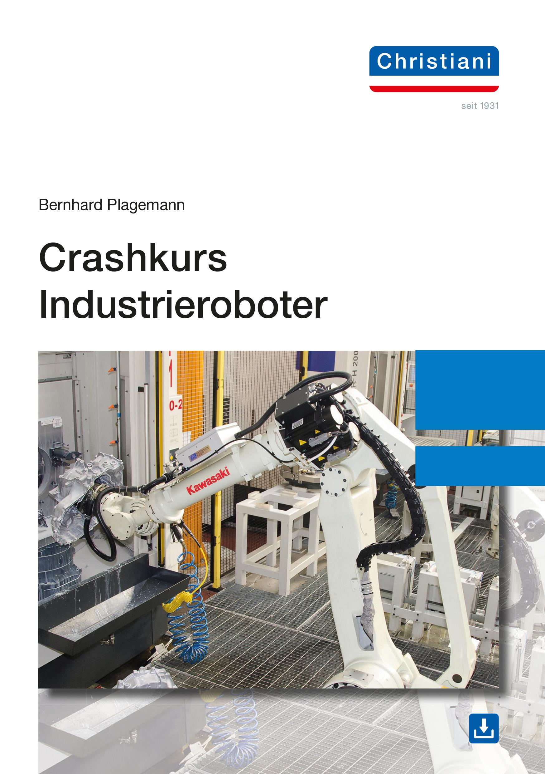Cover: 9783958633353 | Crashkurs Industrieroboter | Bernhard Plagemann | Taschenbuch | 154 S.