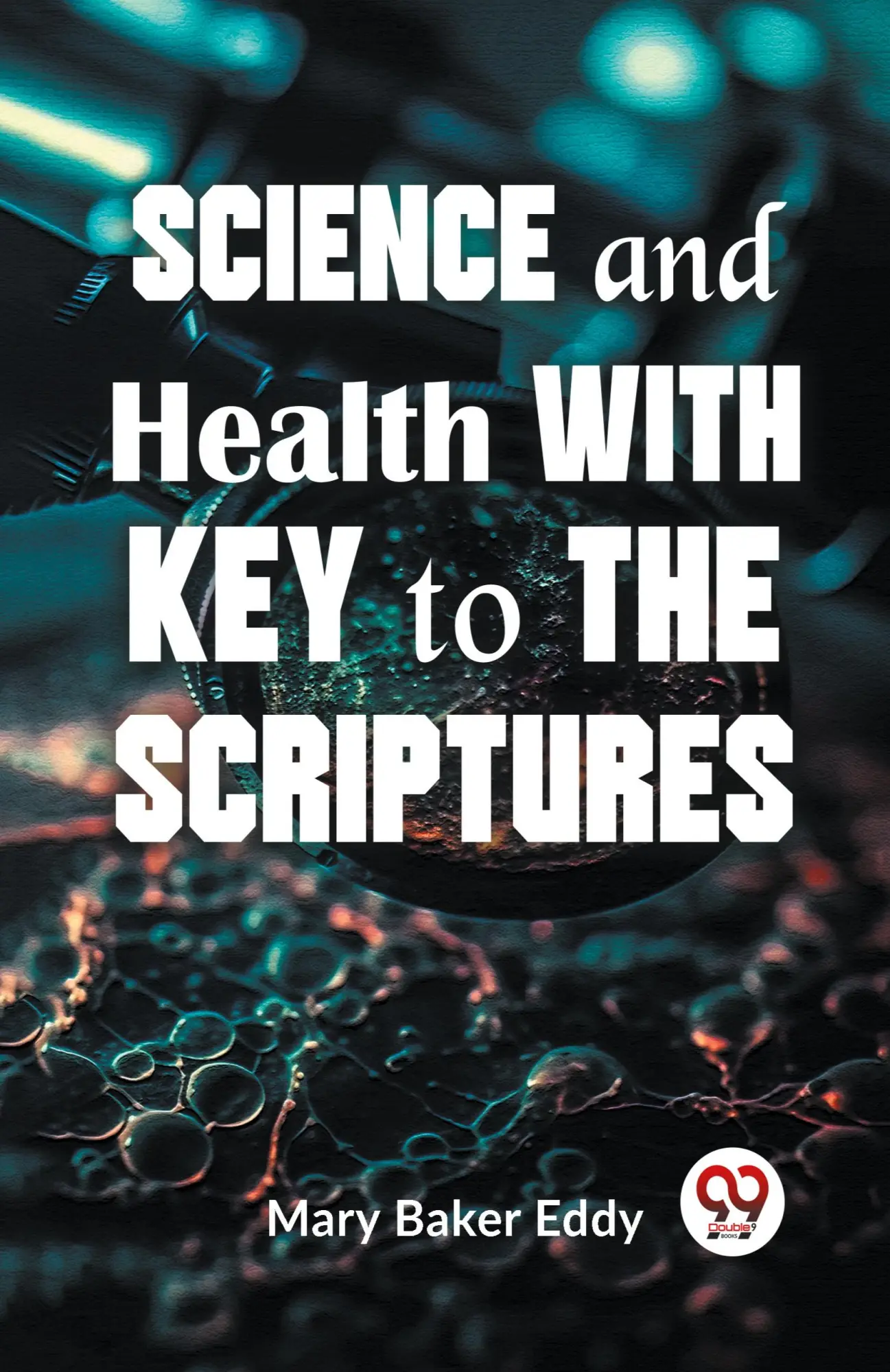 Cover: 9789359393353 | Science And Health With Key To The Scriptures | Mary Baker Eddy | Buch