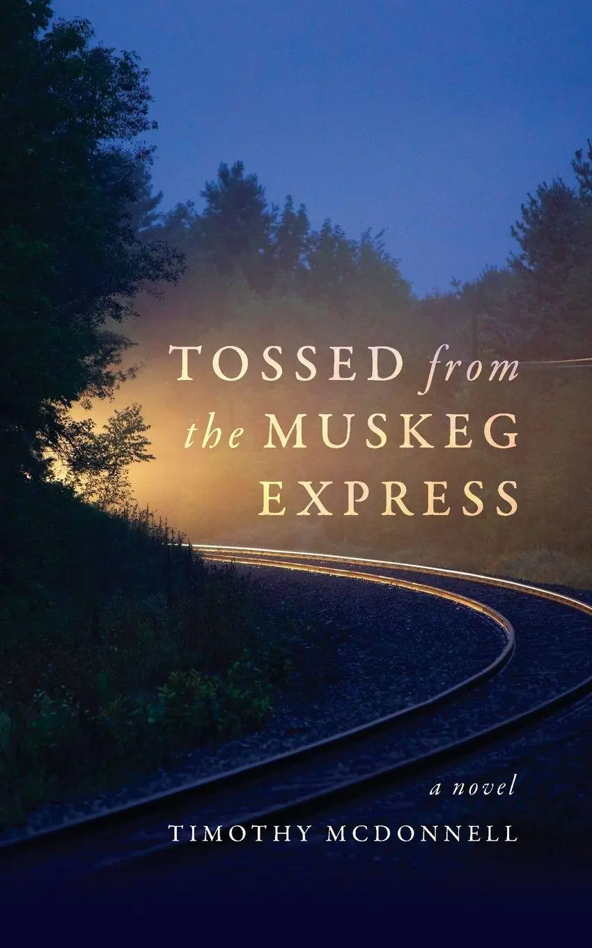 Cover: 9798822943353 | Tossed From the Muskeg Express | Timothy McDonnell | Taschenbuch