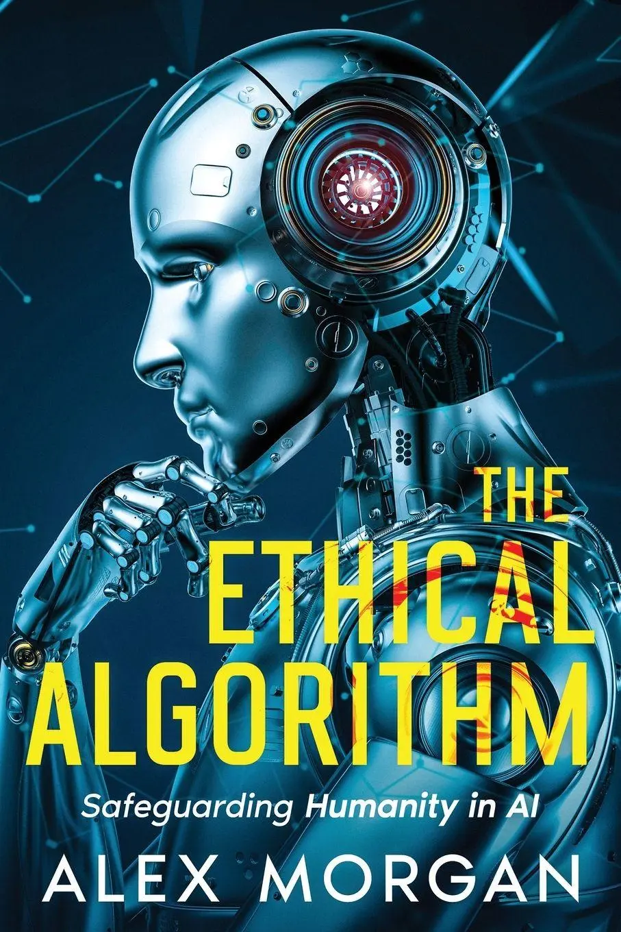 Cover: 9781456653453 | The Ethical Algorithm | Safeguarding Humanity in AI | Alex Morgan