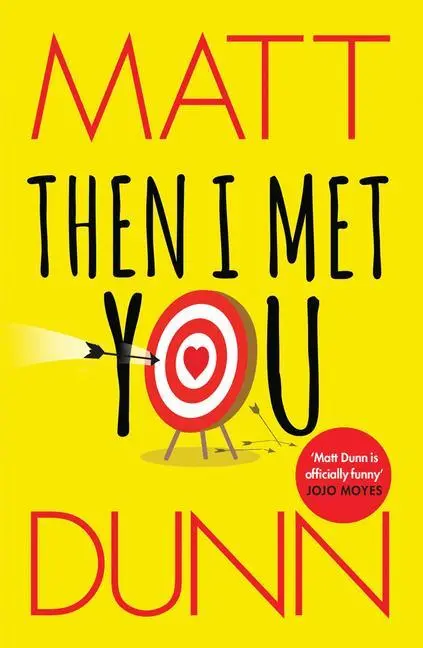 Cover: 9781477823453 | Then I Met You | Matt Dunn | Taschenbuch | Kartoniert / Broschiert
