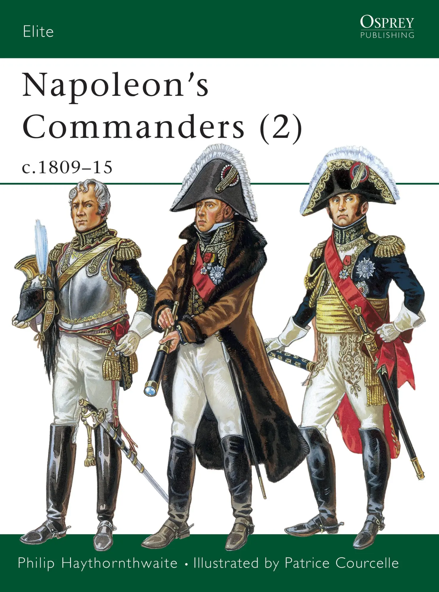 Cover: 9781841763453 | Napoleon's Commanders (2) | C.1809-15 | Philip Haythornthwaite | Buch