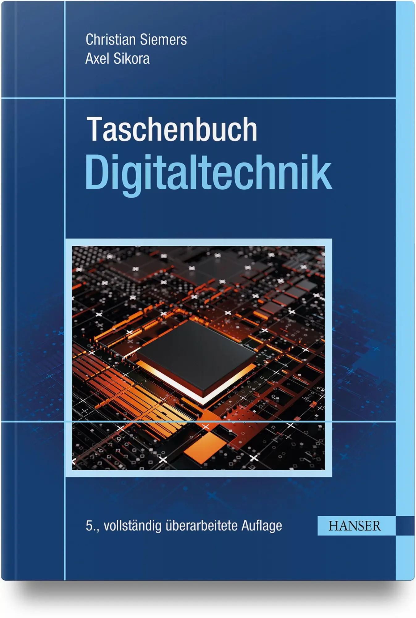 Cover: 9783446483453 | Taschenbuch Digitaltechnik | Christian Siemers (u. a.) | Buch | 512 S.