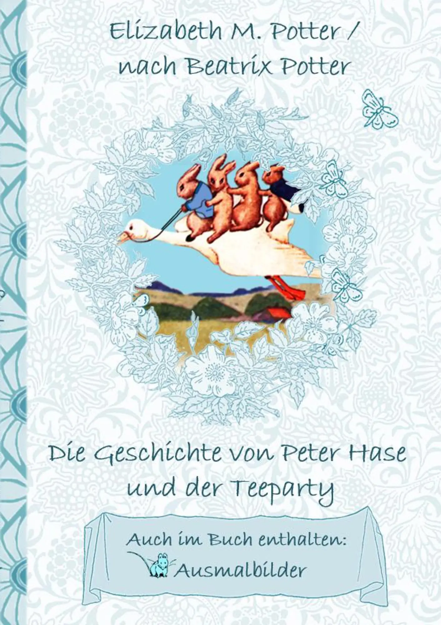 Cover: 9783752843453 | Die Geschichte von Peter Hase und der Teeparty (inklusive...