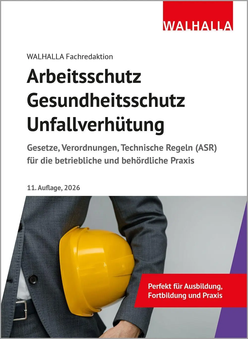 Cover: 9783802953453 | Arbeitsschutz, Gesundheitsschutz, Unfallverhütung | Fachredaktion