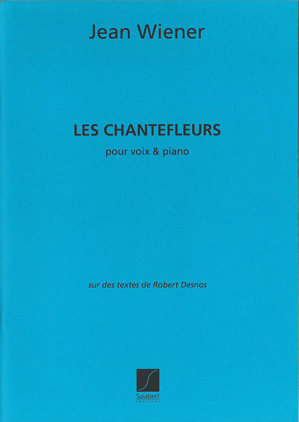 Cover: 9790048003453 | Les Chantefleurs | Jean Wiener | Buch | Editions Salabert