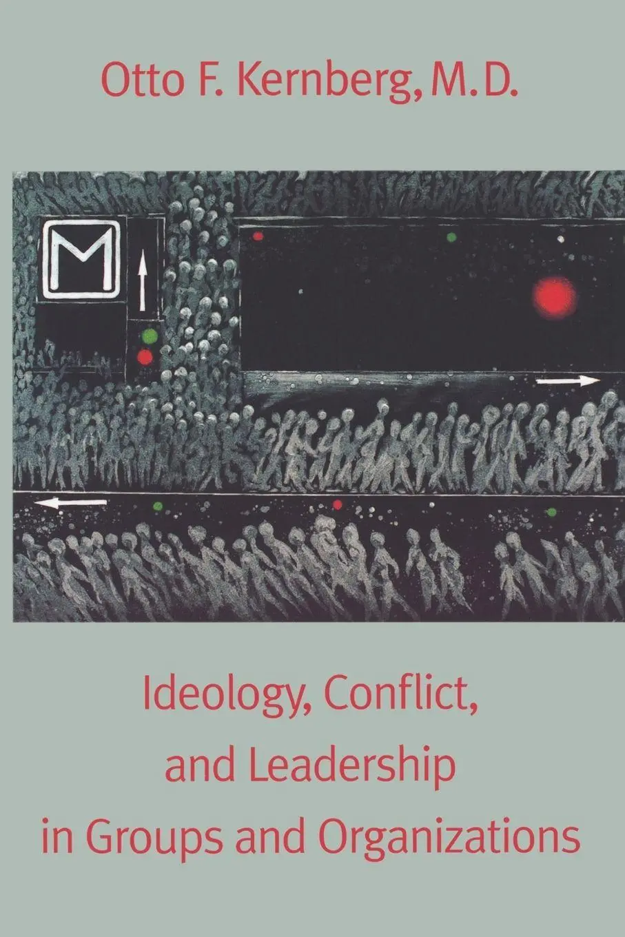 Cover: 9780300073553 | Ideology, Conflict, and Leadership in Groups and Organizations | Buch