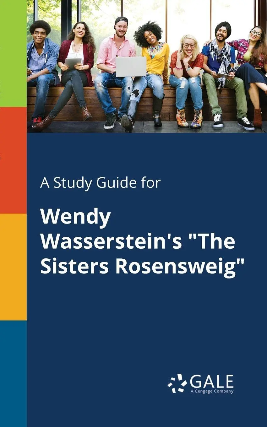 Cover: 9781375393553 | A Study Guide for Wendy Wasserstein's "The Sisters Rosensweig" | Gale
