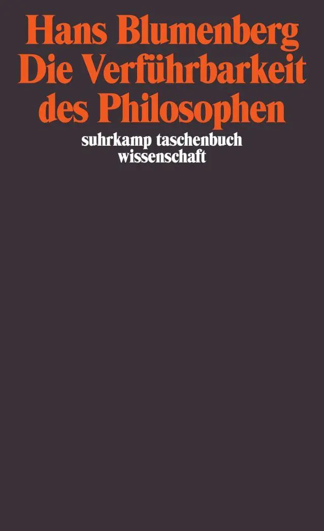 Cover: 9783518293553 | Die Verführbarkeit des Philosophen | Hans Blumenberg | Taschenbuch