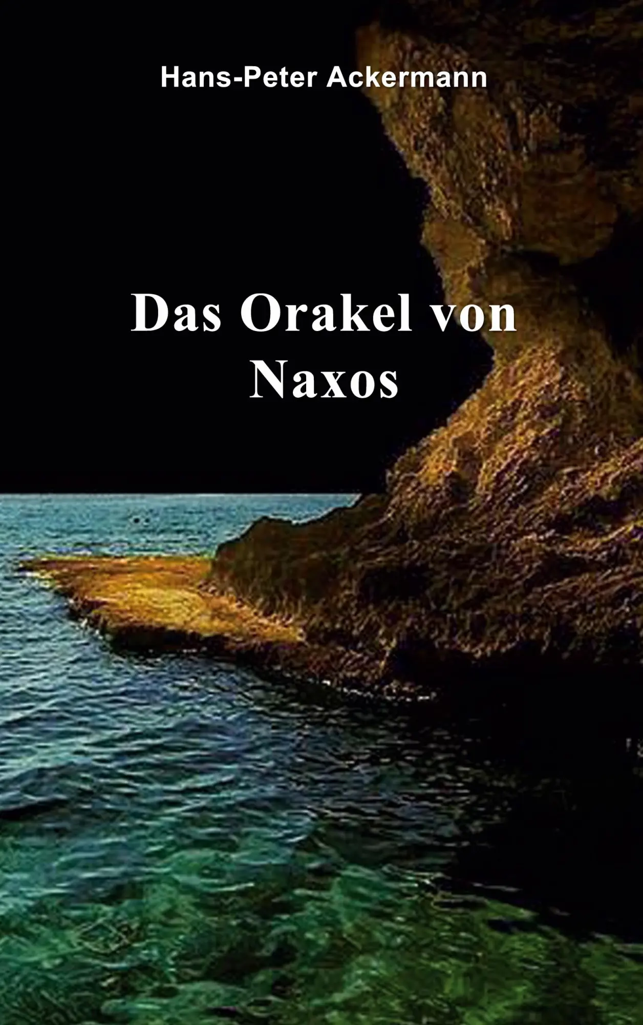 Cover: 9783757883553 | Das Orakel von Naxos | Hans-Peter Ackermann | Taschenbuch | 316 S.