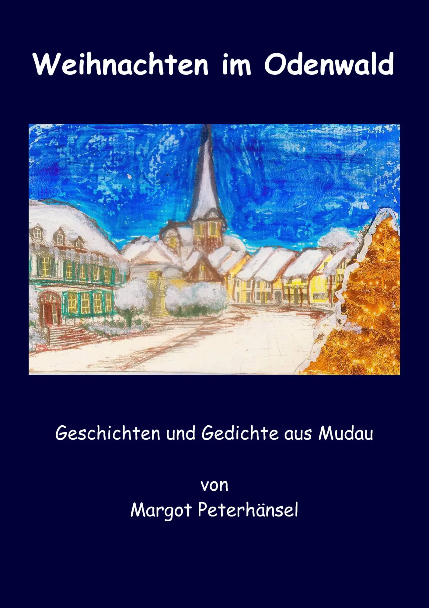Cover: 9783839123553 | Weihnachten im Odenwald | Gedichte und Geschichten aus Mudau | Buch