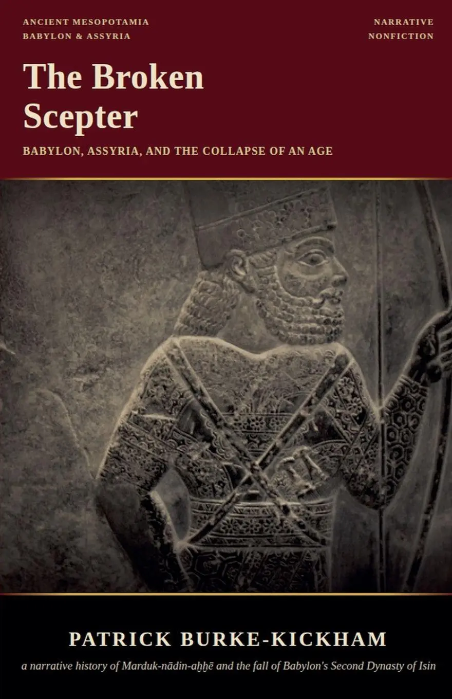 Cover: 9798235923553 | The Broken Scepter | Babylon, Assyria, and the Collapse of an Age