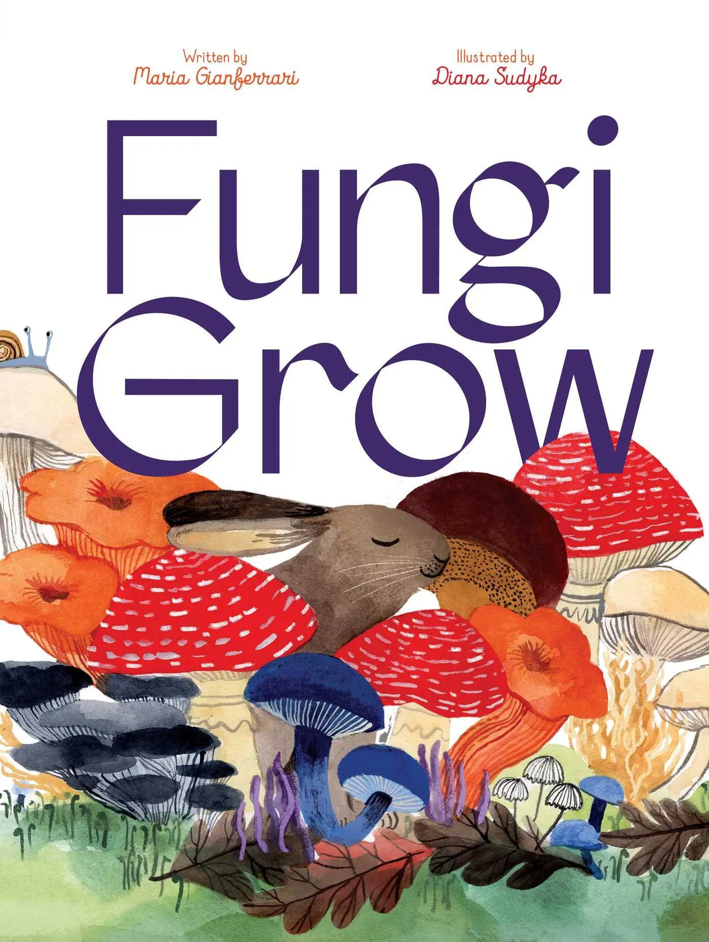 Bild: 9781665903653 | Fungi Grow | Maria Gianferrari | Buch | Gebunden | Englisch | 2023