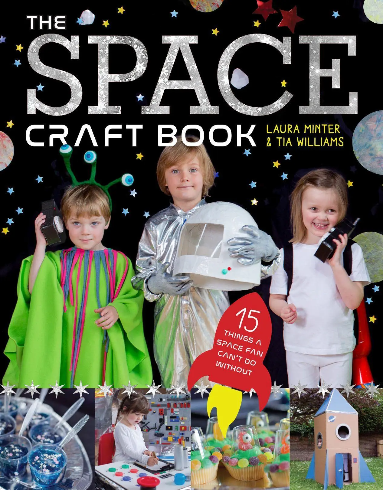 Cover: 9781784943653 | The Space Craft Book: 15 Things a Space Fan Can't Do Without! | Buch