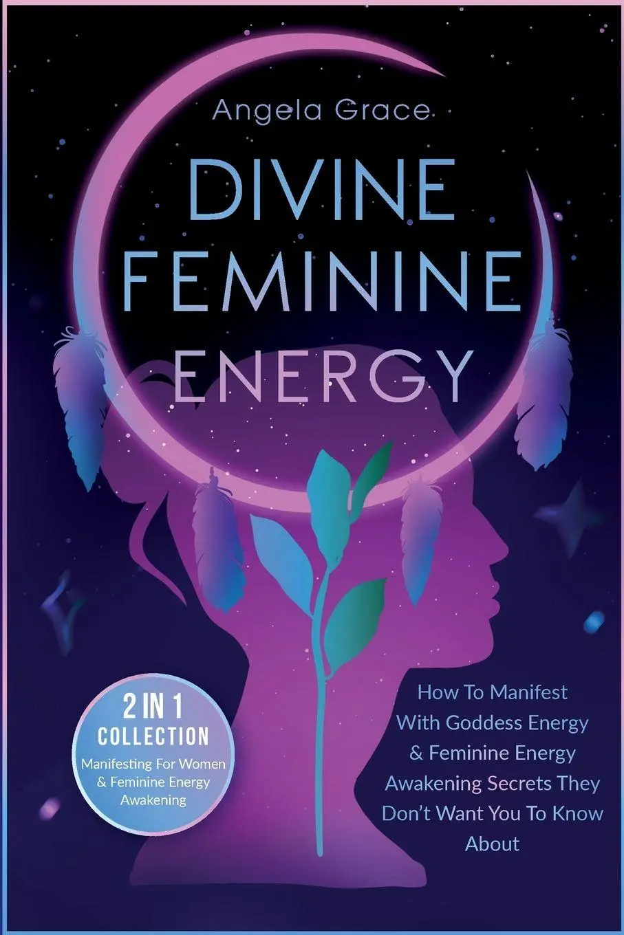 Cover: 9781953543653 | Divine Feminine Energy | Angela Grace | Taschenbuch | Englisch | 2020