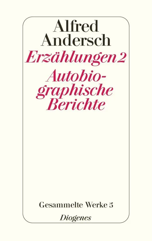Cover: 9783257063653 | Erzählungen 2 / Autobiographische Berichte | Gesammelte Werke 5 | Buch