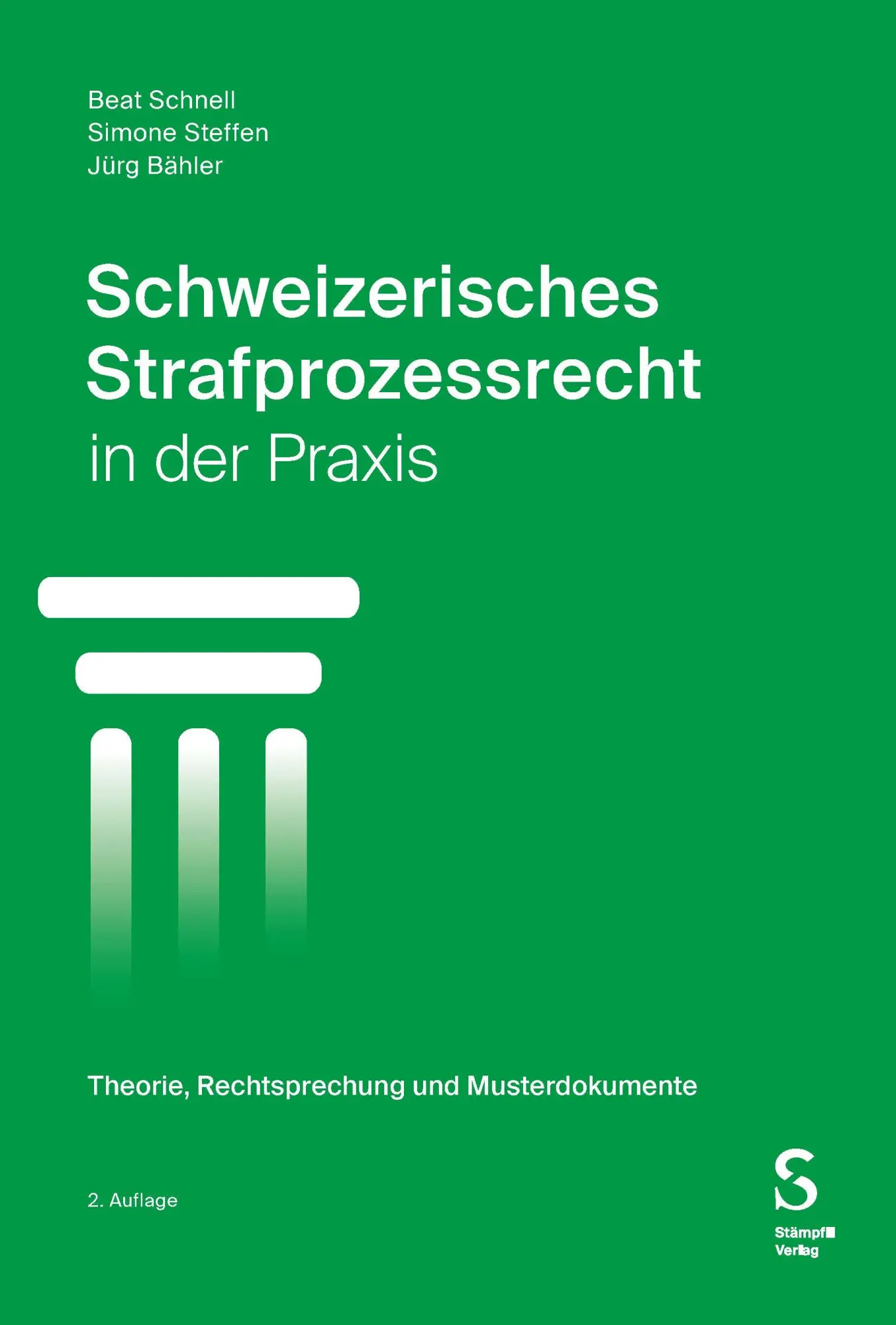 Cover: 9783727243653 | Schweizerisches Strafprozessrecht in der Praxis | Beat Schnell (u. a.)