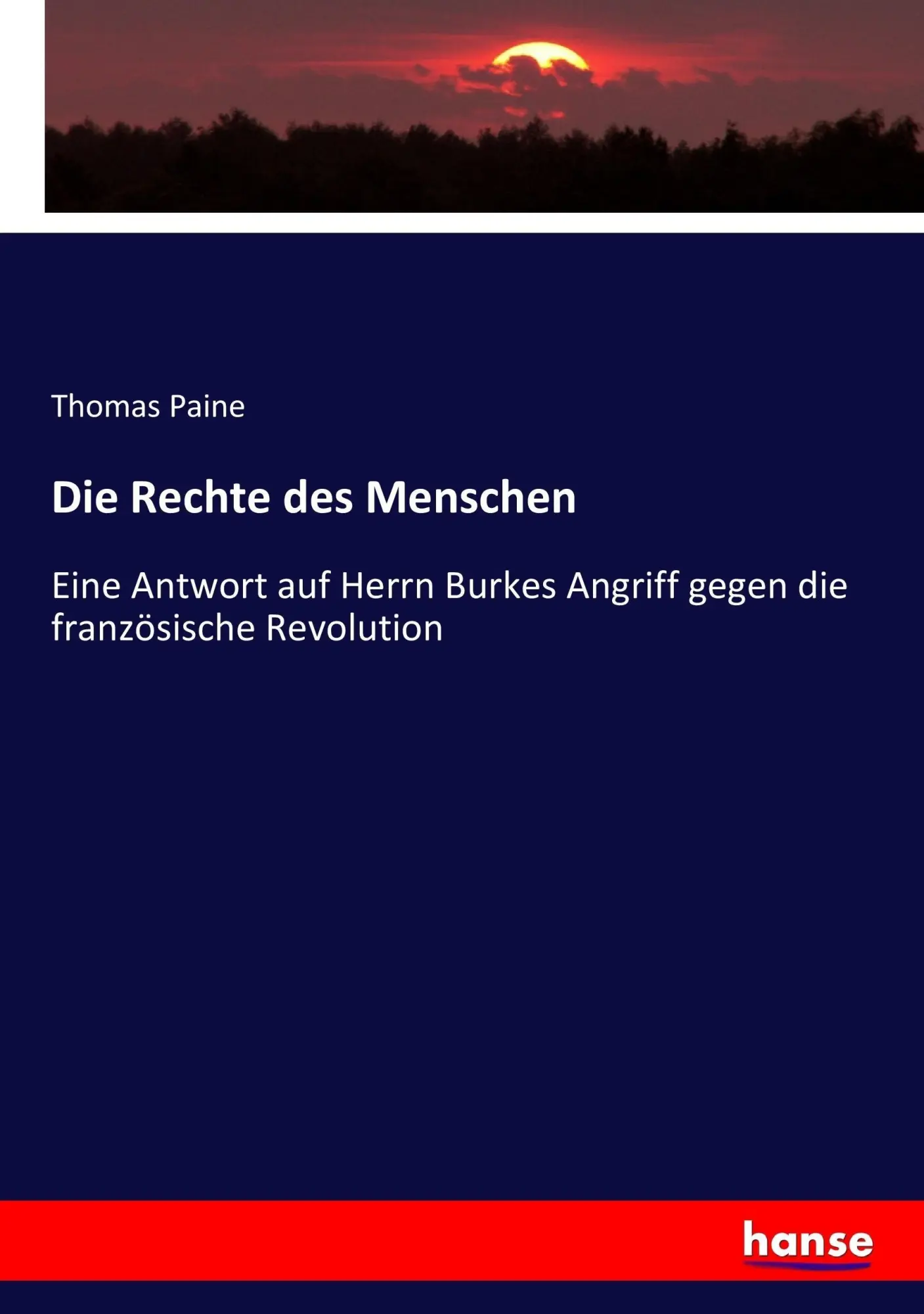 Cover: 9783743603653 | Die Rechte des Menschen | Thomas Paine | Taschenbuch | 280 S. | 2017