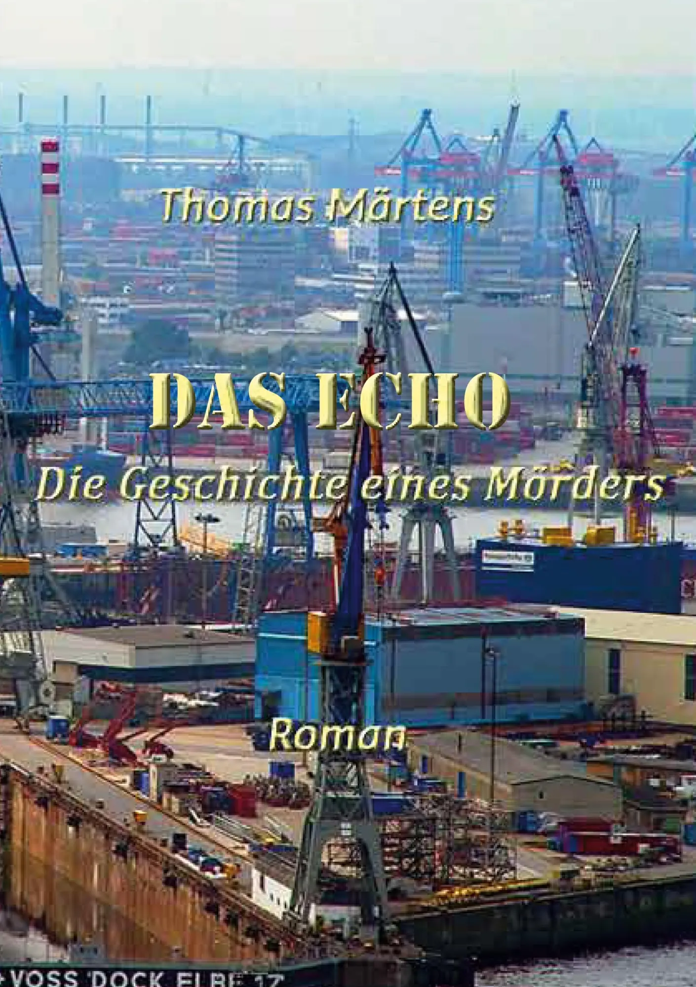 Cover: 9783759783653 | Das Echo | Die Geschichte eines Mörders | Thomas Märtens | Taschenbuch
