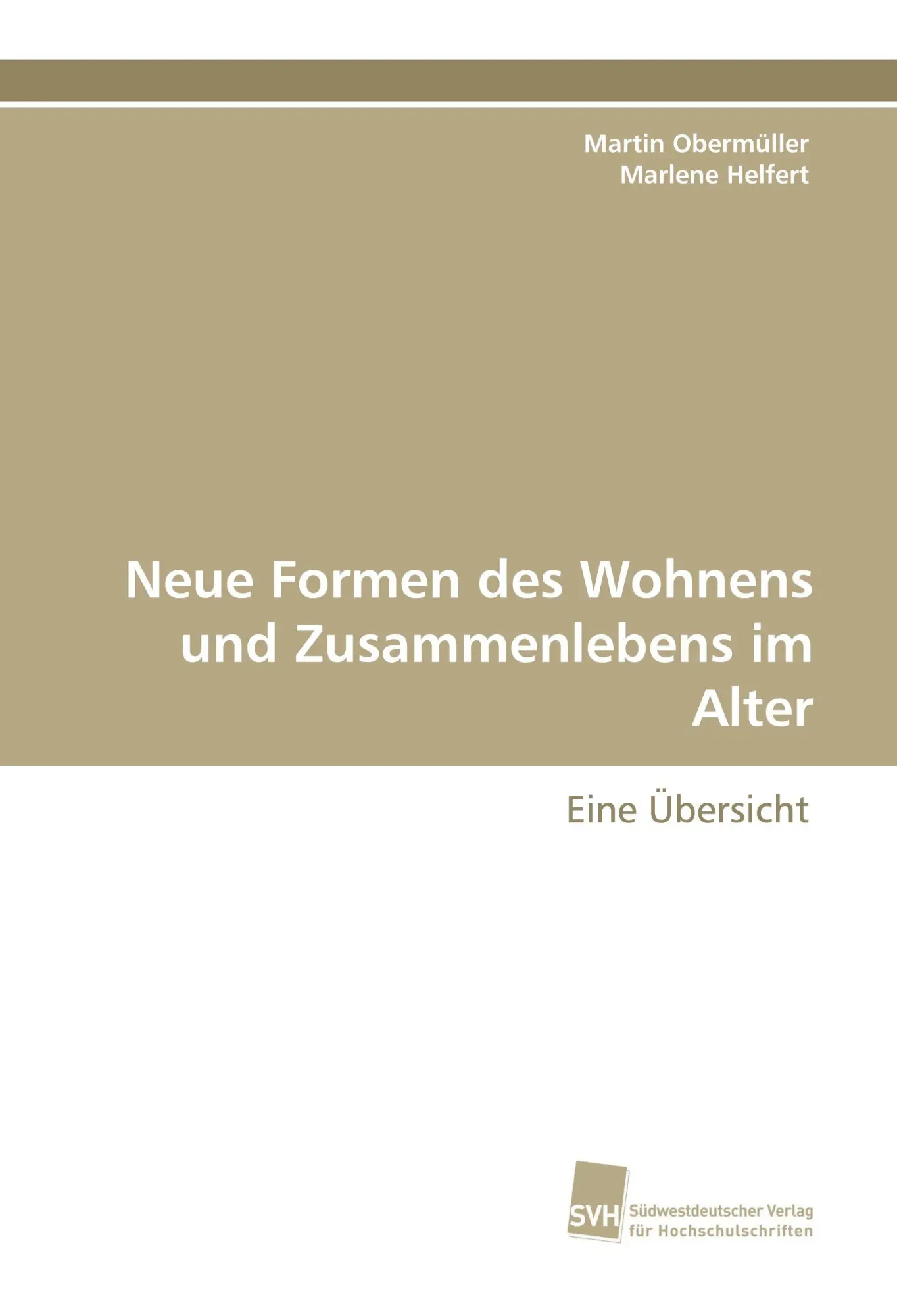 Neue Formen des Wohnens und Zusammenlebens im Alter