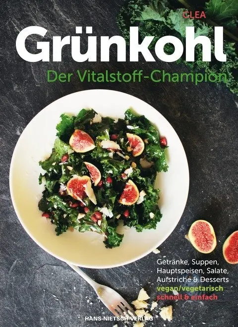 Cover: 9783862643653 | Grünkohl - Der Vitalstoff-Champion | Clea | Taschenbuch | 77 S. | 2015