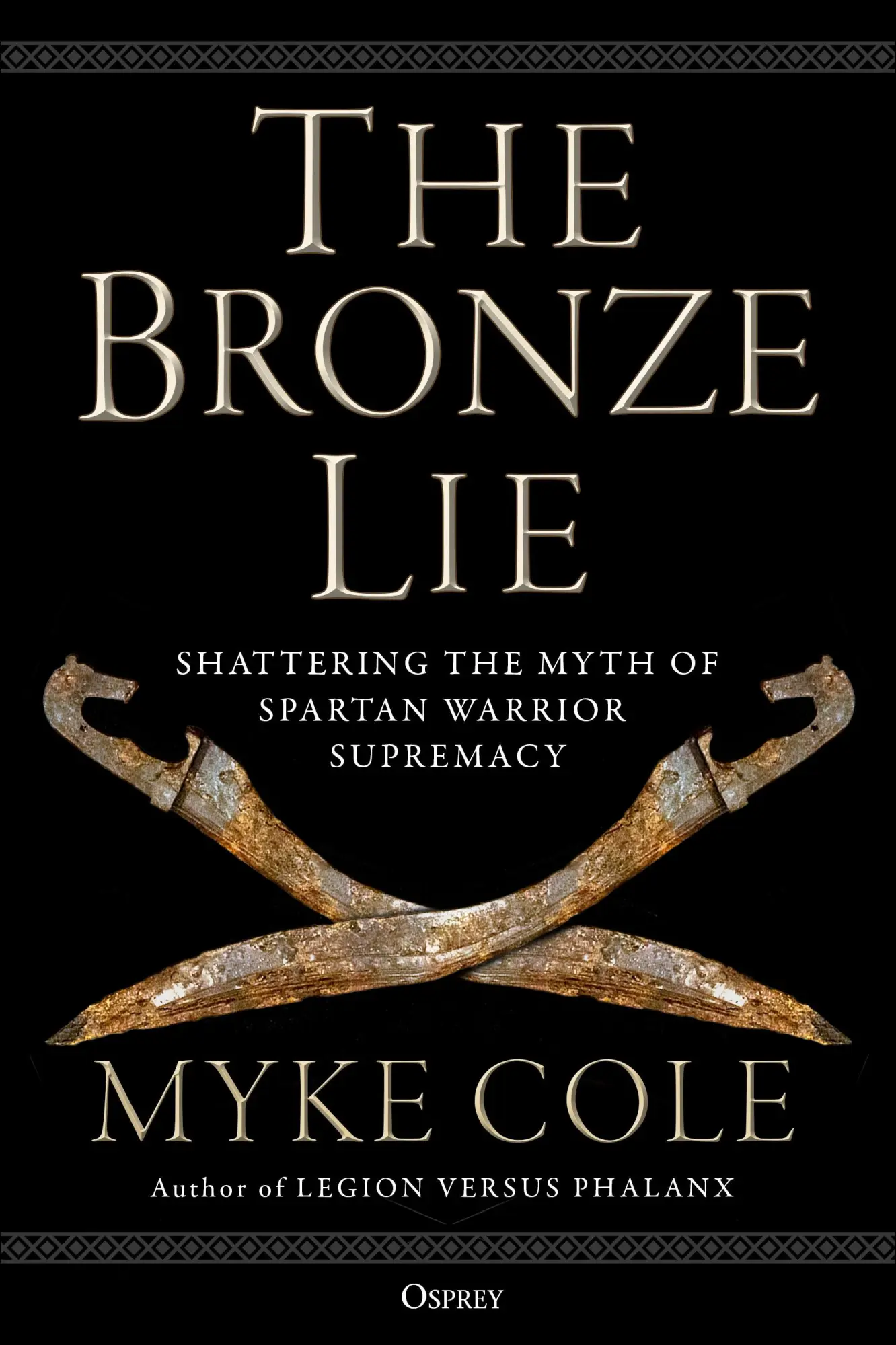 Cover: 9781472843753 | The Bronze Lie: Shattering the Myth of Spartan Warrior Supremacy