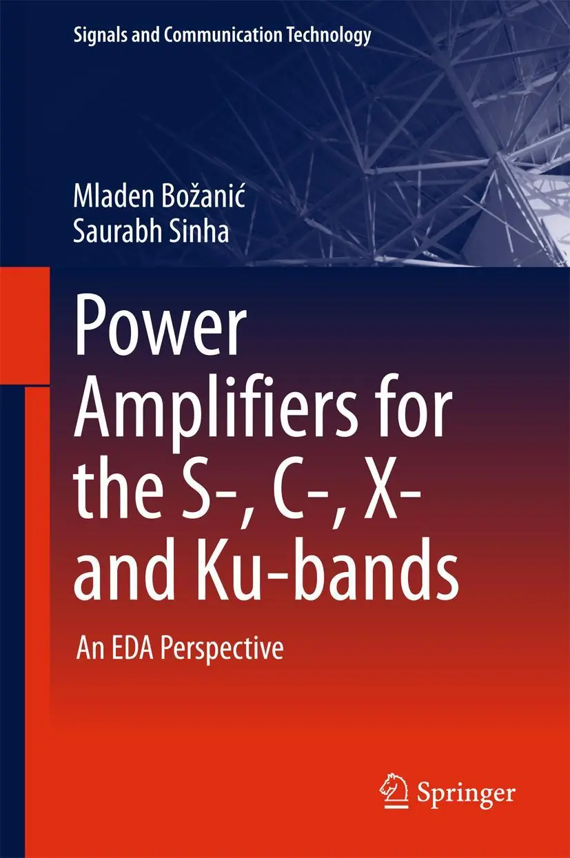 Cover: 9783319283753 | Power Amplifiers for the S-, C-, X- and Ku-bands | An EDA Perspective
