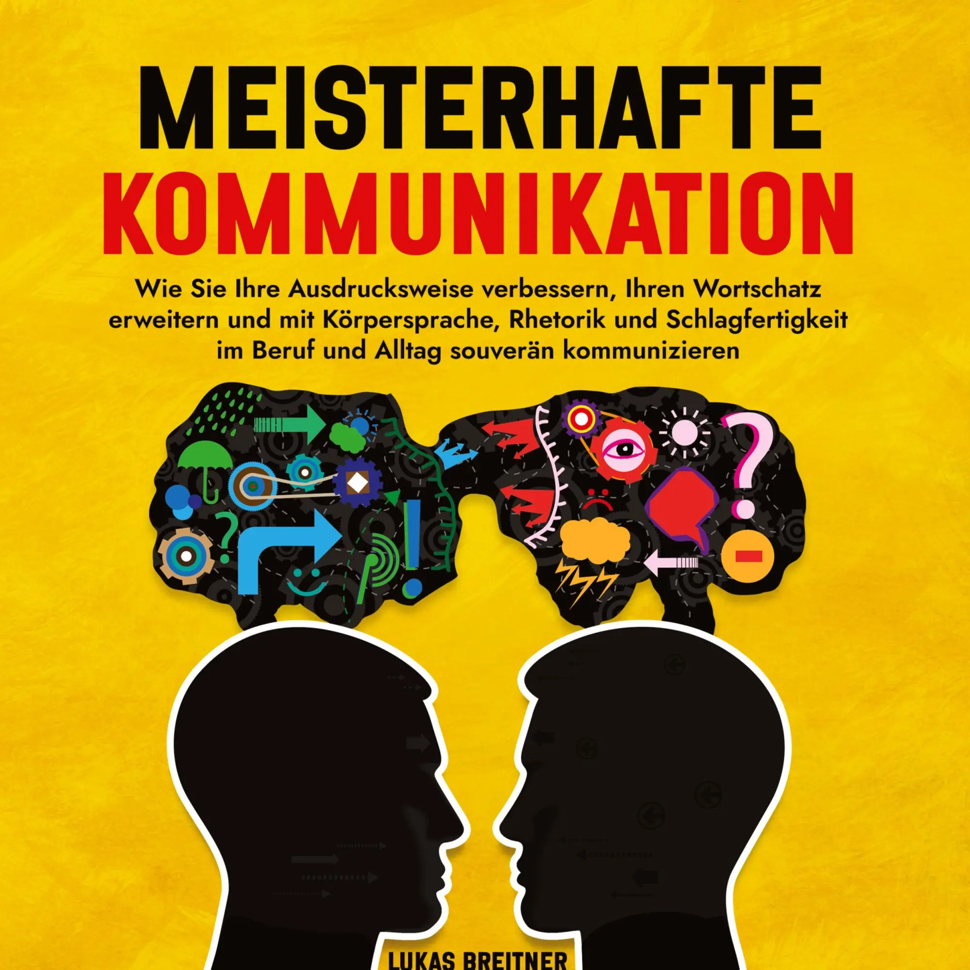 Cover: 9783384393753 | Meisterhafte Kommunikation | Lukas Breitner | Buch | 132 S. | Deutsch