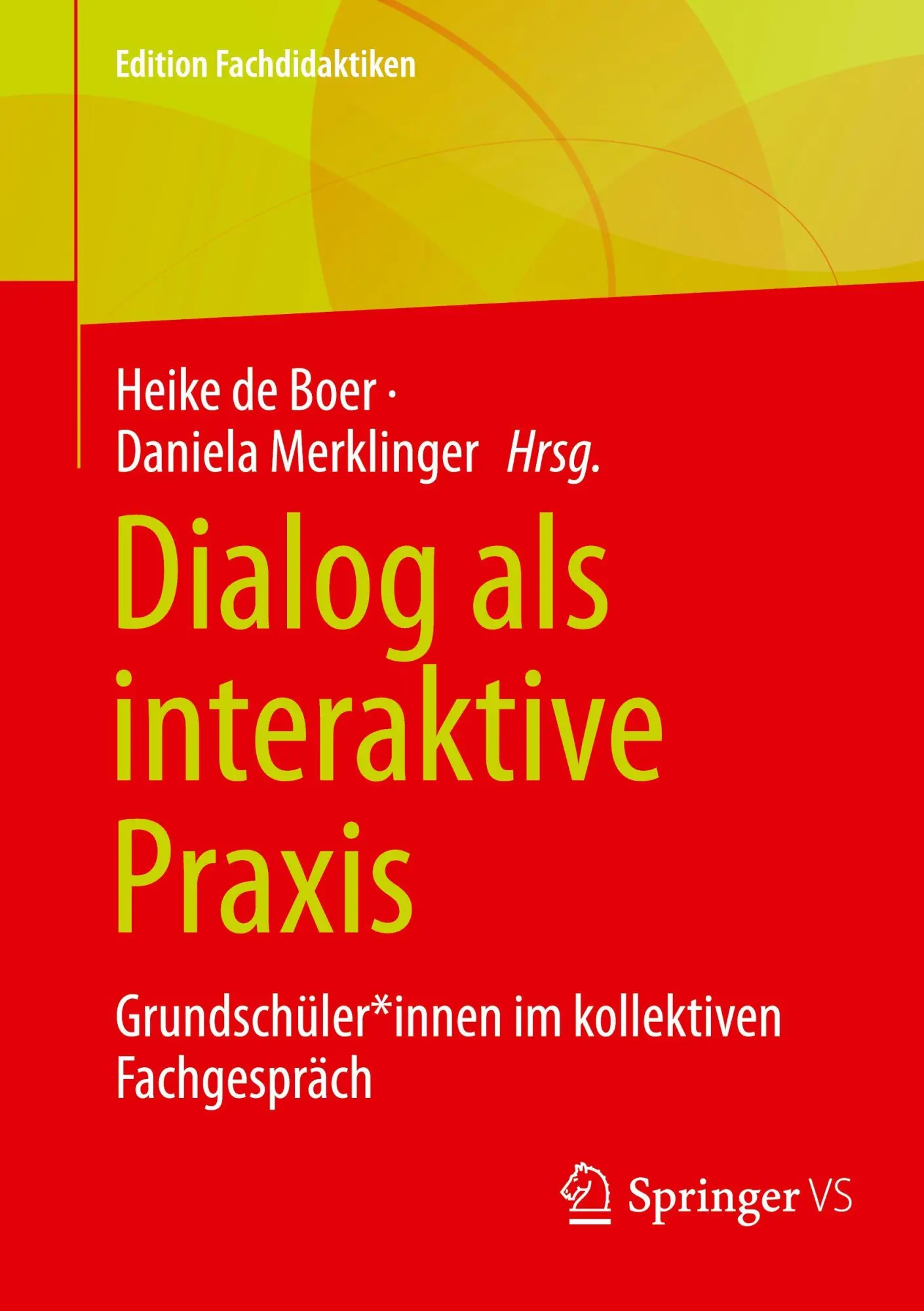 Cover: 9783658483753 | Dialog als interaktive Praxis | Heike De Boer (u. a.) | Taschenbuch