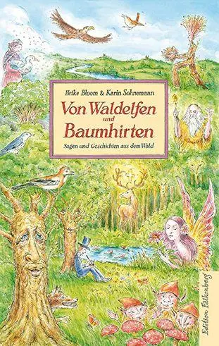 Cover: 9783954943753 | Von Waldelfen und Baumhirten | Sagen und Geschichten aus dem Wald