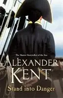 Cover: 9780099493853 | Stand Into Danger | Alexander Kent | Taschenbuch | Englisch | 2005