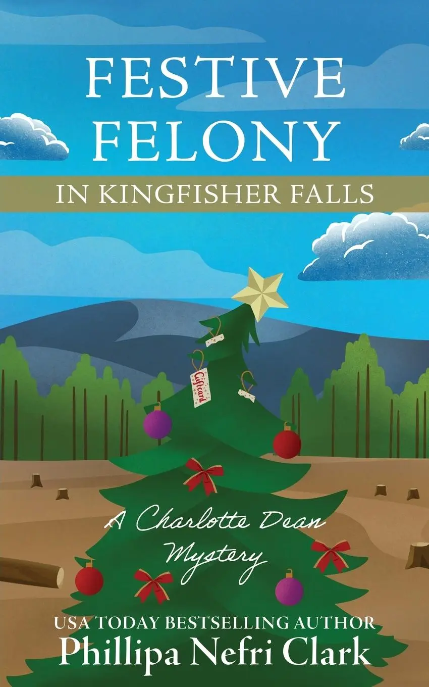 Cover: 9780648013853 | Festive Felony in Kingfisher Falls | Phillipa Nefri Clark | Buch