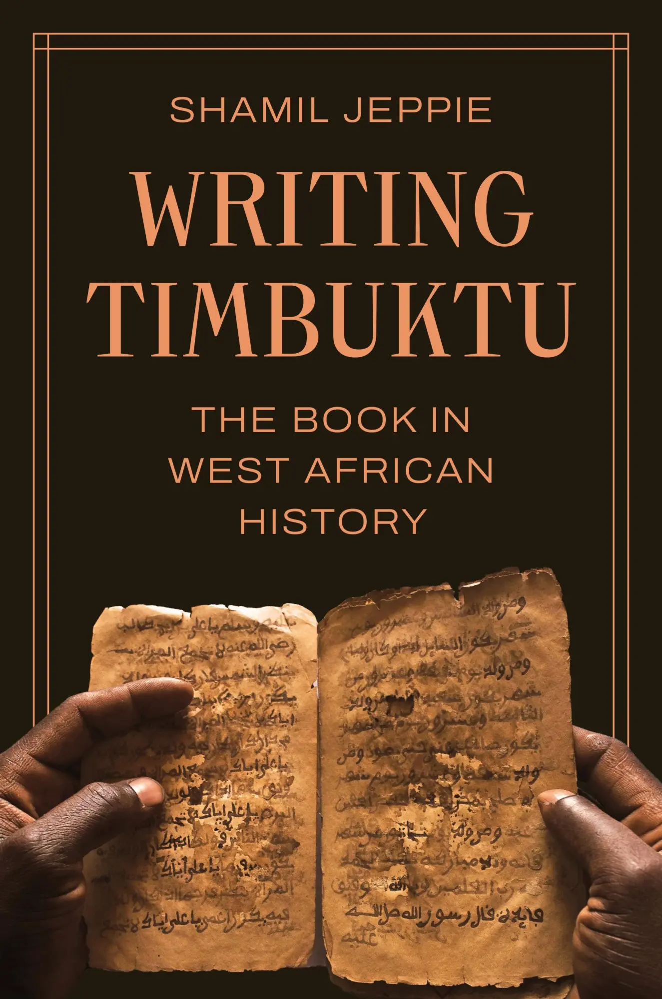 Cover: 9780691273853 | Writing Timbuktu | The Book in West African History | Shamil Jeppie
