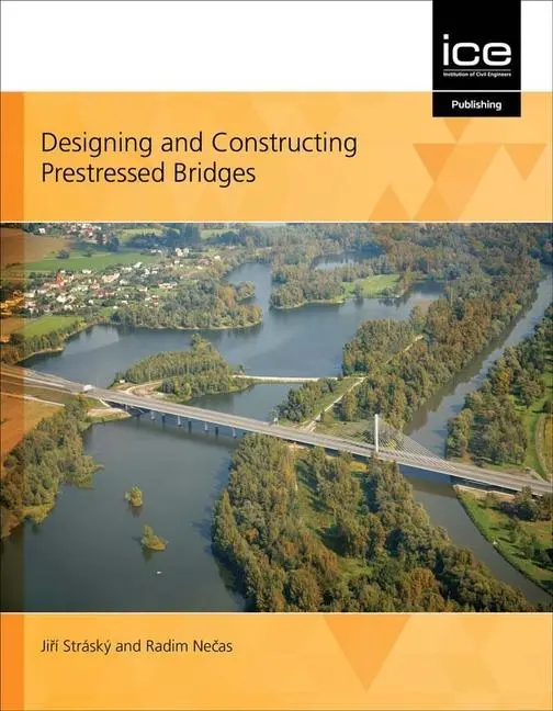 Cover: 9780727763853 | Designing and Constructing Prestressed Bridges | Jiri Strasky (u. a.)