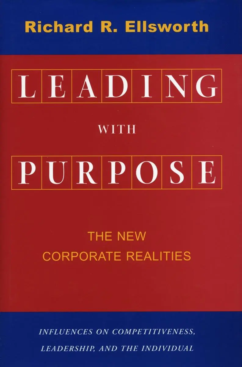 Cover: 9780804743853 | Leading with Purpose | The New Corporate Realities | Ellsworth | Buch