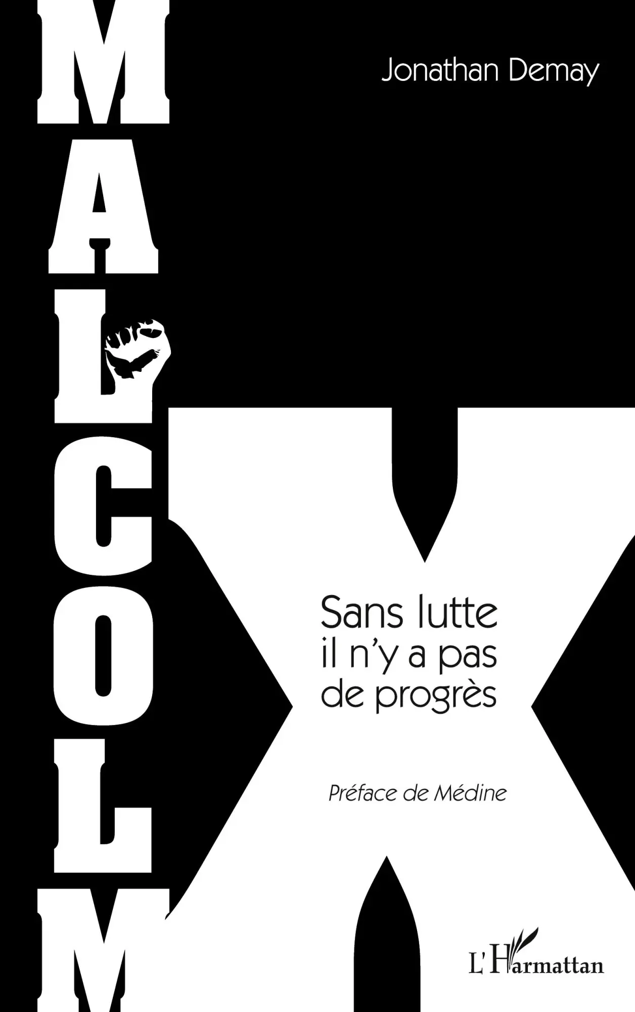 Cover: 9782343103853 | Malcolm X | Sans lutte il n'y a pas de progrès | Jonathan Demay | Buch