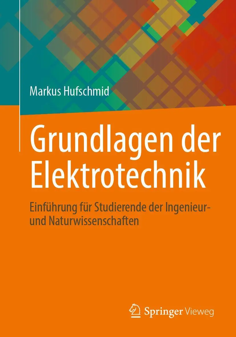 Cover: 9783658303853 | Grundlagen der Elektrotechnik | Markus Hufschmid | Taschenbuch | XIII