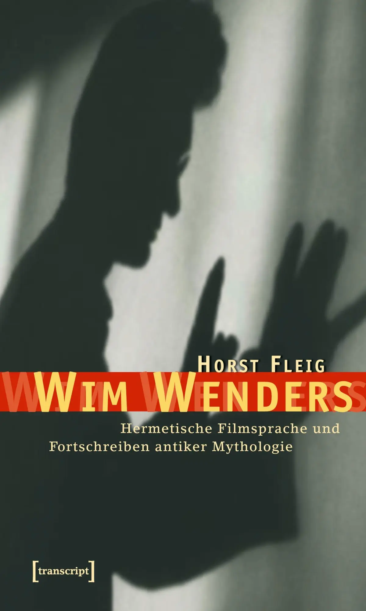 Cover: 9783899423853 | Wim Wenders | Horst Fleig | Taschenbuch | 304 S. | Deutsch | 2024