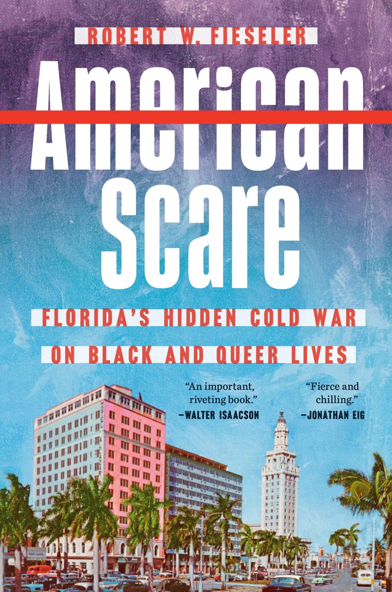 Cover: 9780593183953 | American Scare | Florida's Hidden Cold War on Black and Queer Lives