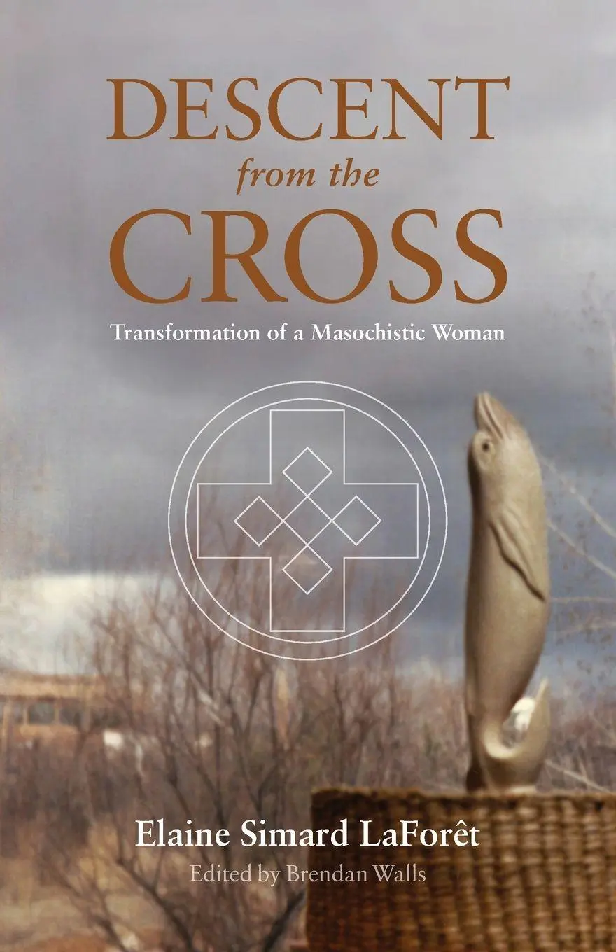 Cover: 9780645103953 | Descent from the Cross | Transformation of a Masochistic Woman | Buch