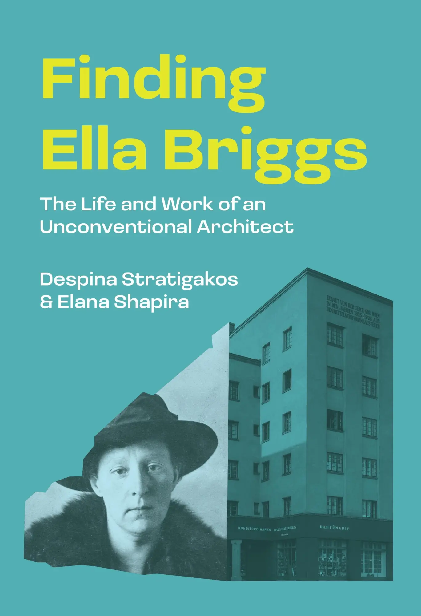 Cover: 9780691263953 | Finding Ella Briggs | The Life and Work of an Unconventional Architect