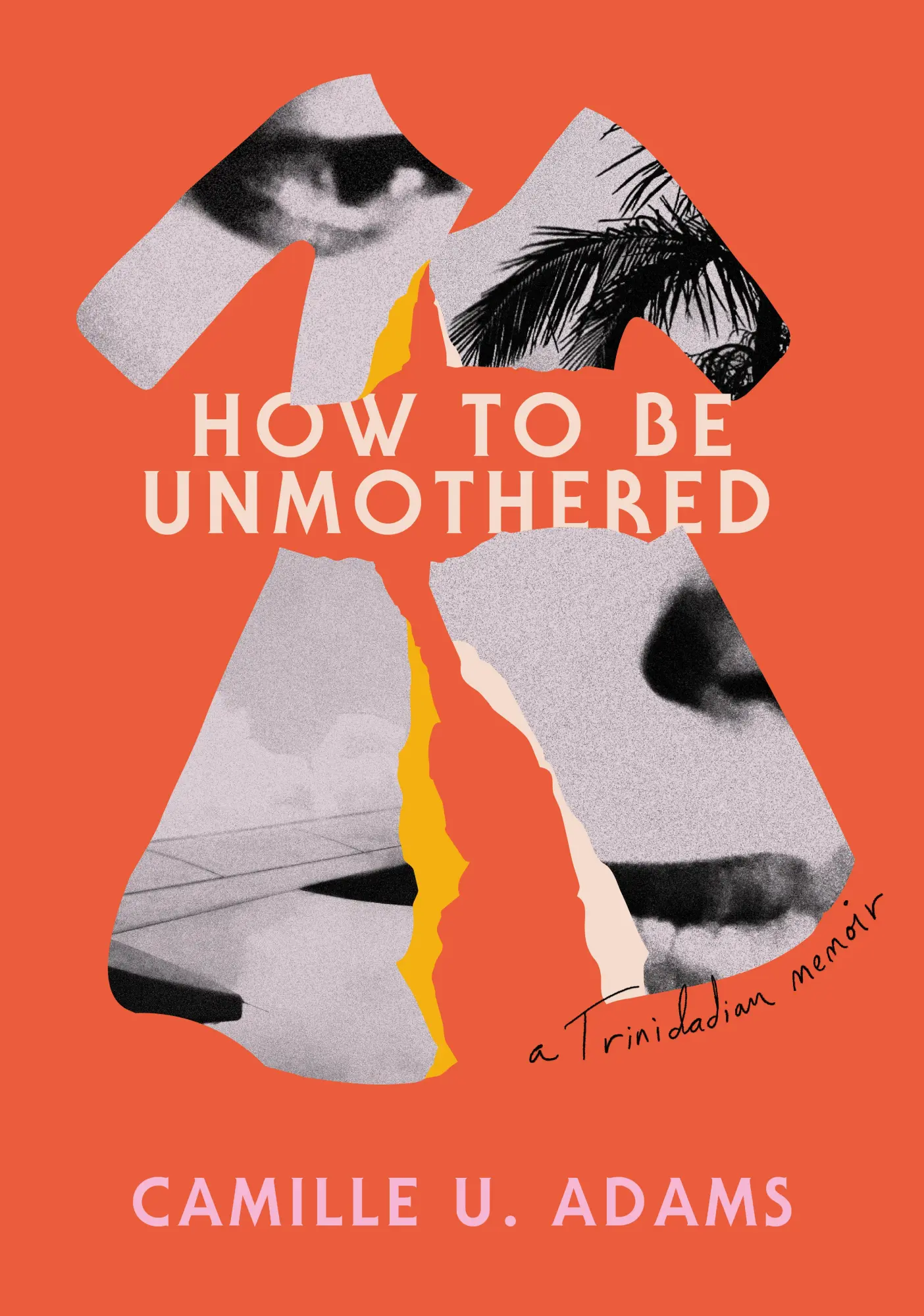 Cover: 9781632063953 | How to Be Unmothered | A Trinidadian Memoir | Camille U Adams | Buch