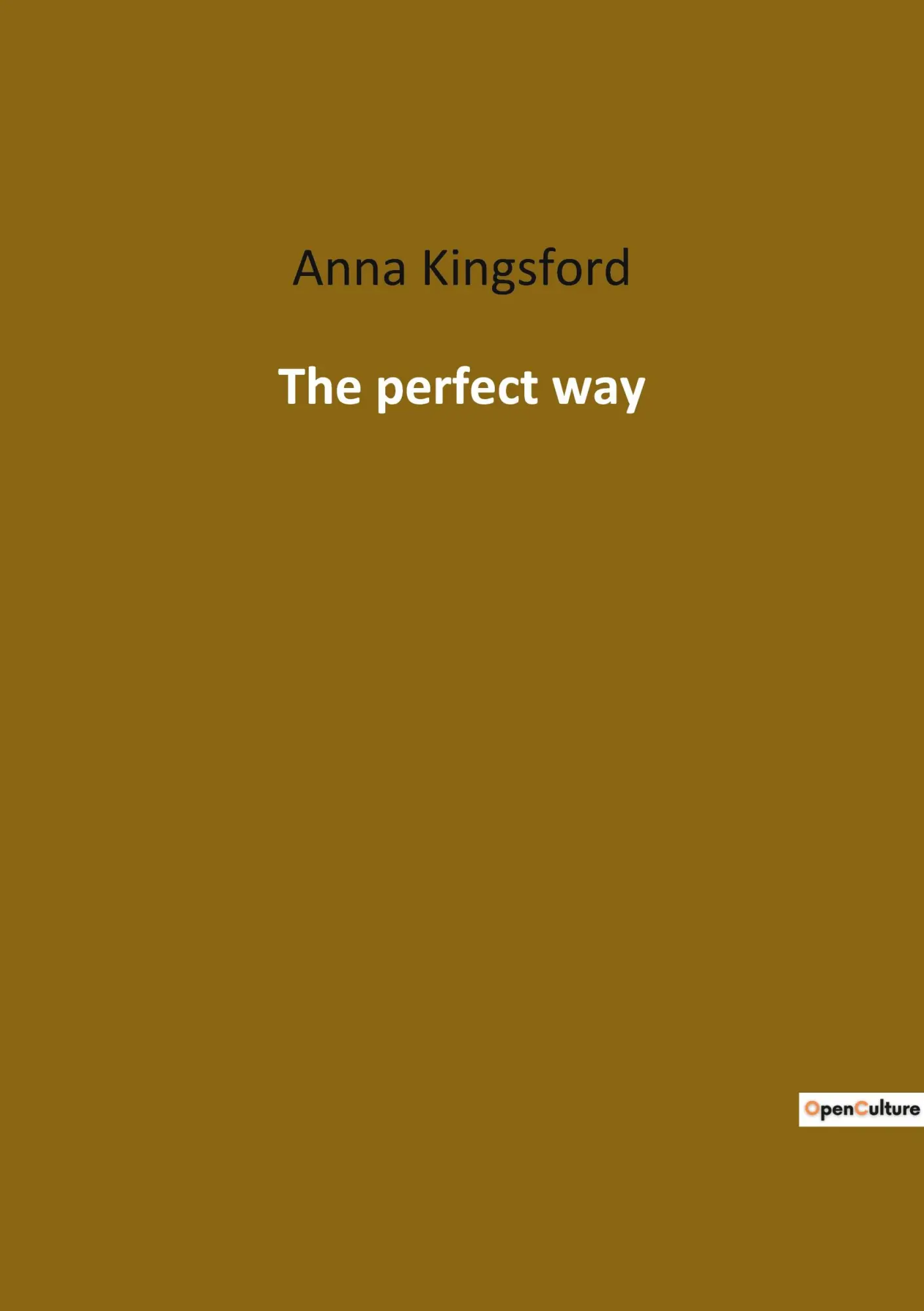 Cover: 9782385083953 | The perfect way | Anna Kingsford | Taschenbuch | Französisch | 2022