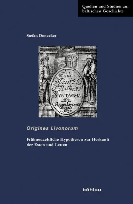 Cover: 9783412223953 | Origines Livonorum | Stefan Donecker | Buch | 470 S. | Deutsch | 2017