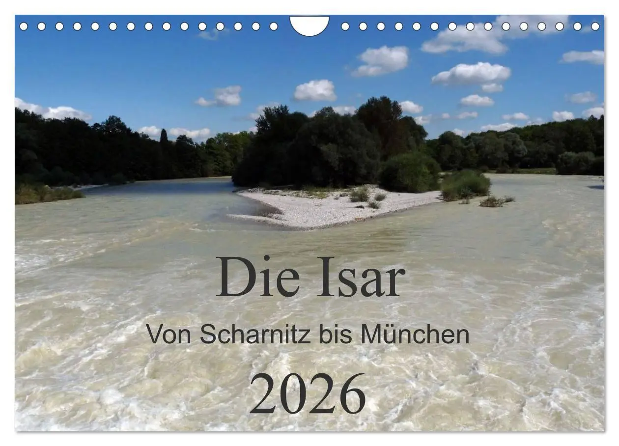 Cover: 9783516103953 | Die Isar - Von Scharnitz bis München (Wandkalender 2026 DIN A4...