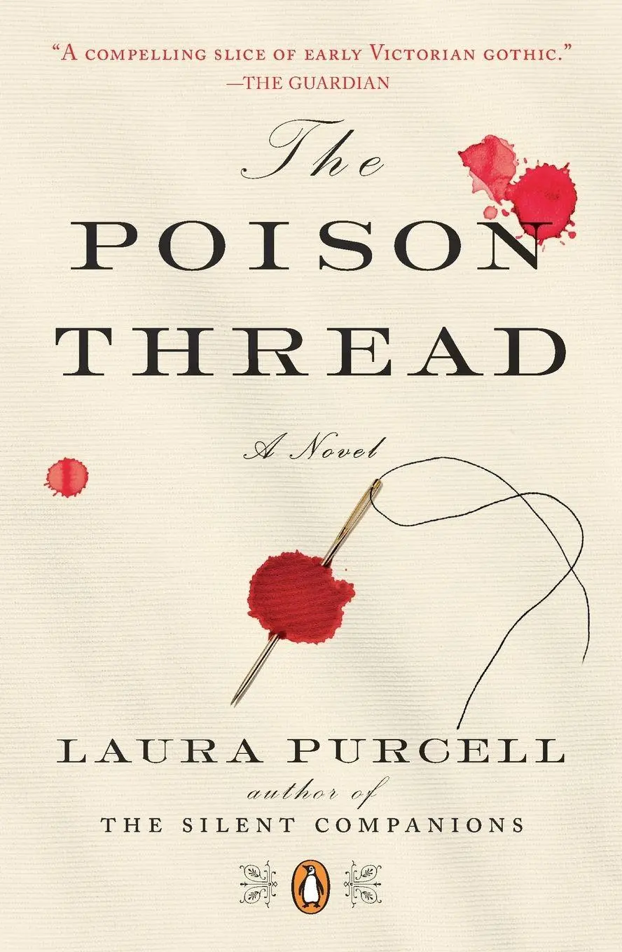 Cover: 9780143134053 | The Poison Thread | A Novel | Laura Purcell | Taschenbuch | Englisch