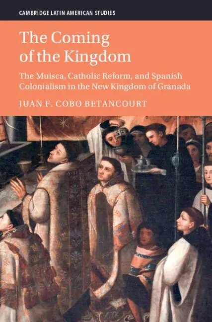 Cover: 9781009314053 | The Coming of the Kingdom | Juan F. Cobo Betancourt | Buch | Englisch