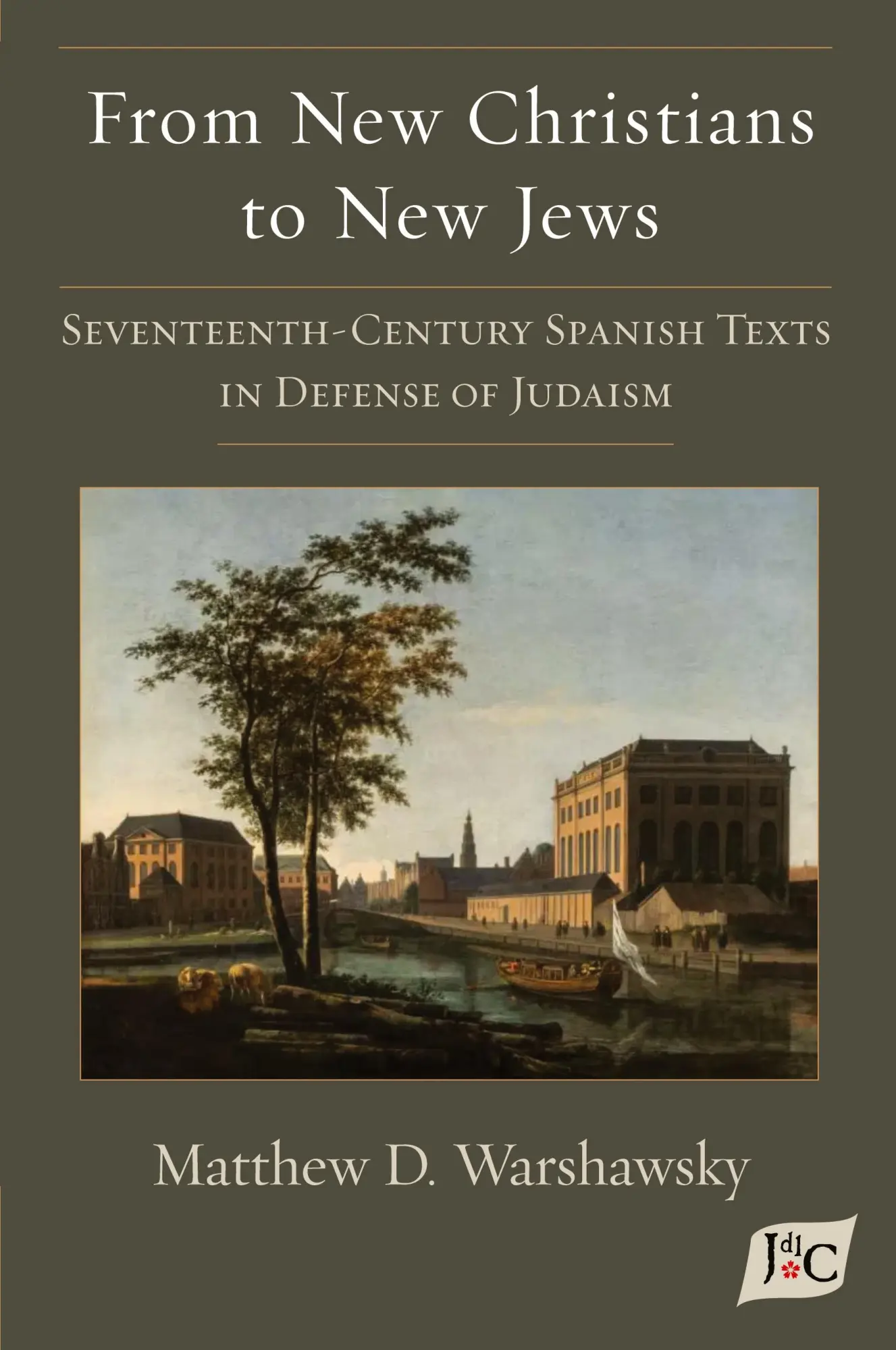 Cover: 9781588714053 | From New Christians to New Jews | Matthew D. Warshawsky | Taschenbuch